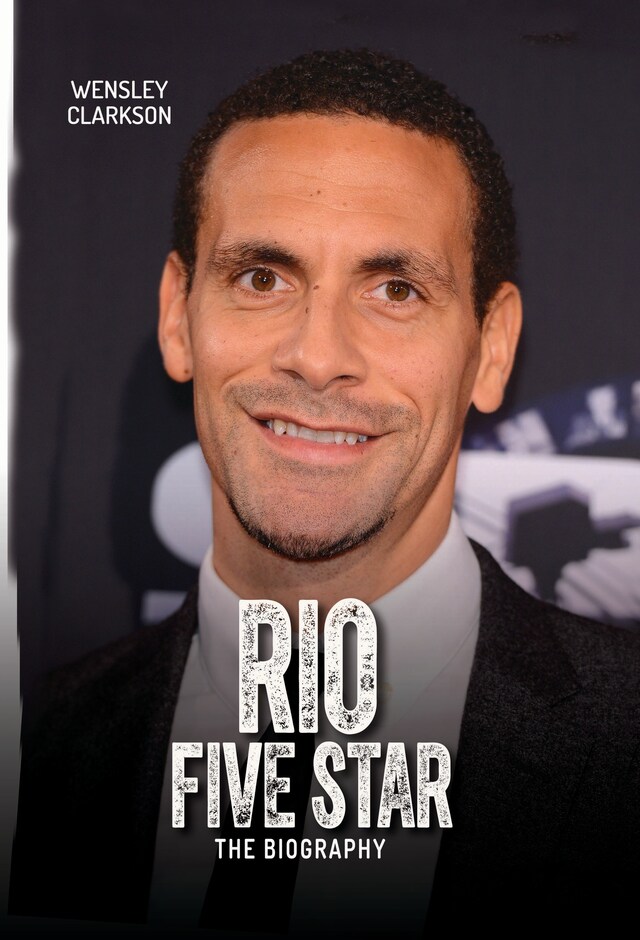 Book cover for Rio Ferdinand - Five Star - The Biography