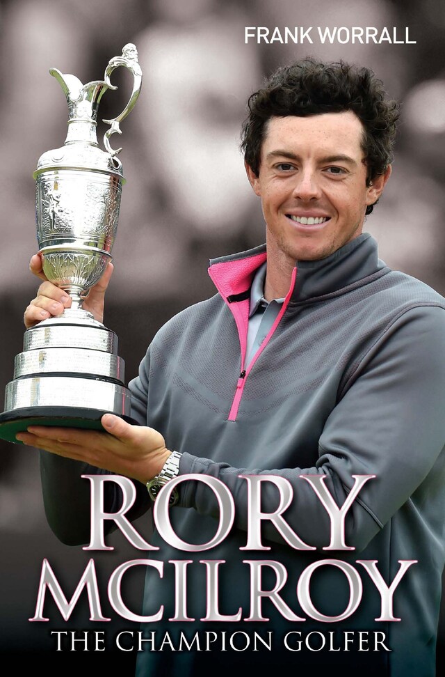 Book cover for Rory McIlroy - The Champion Golfer