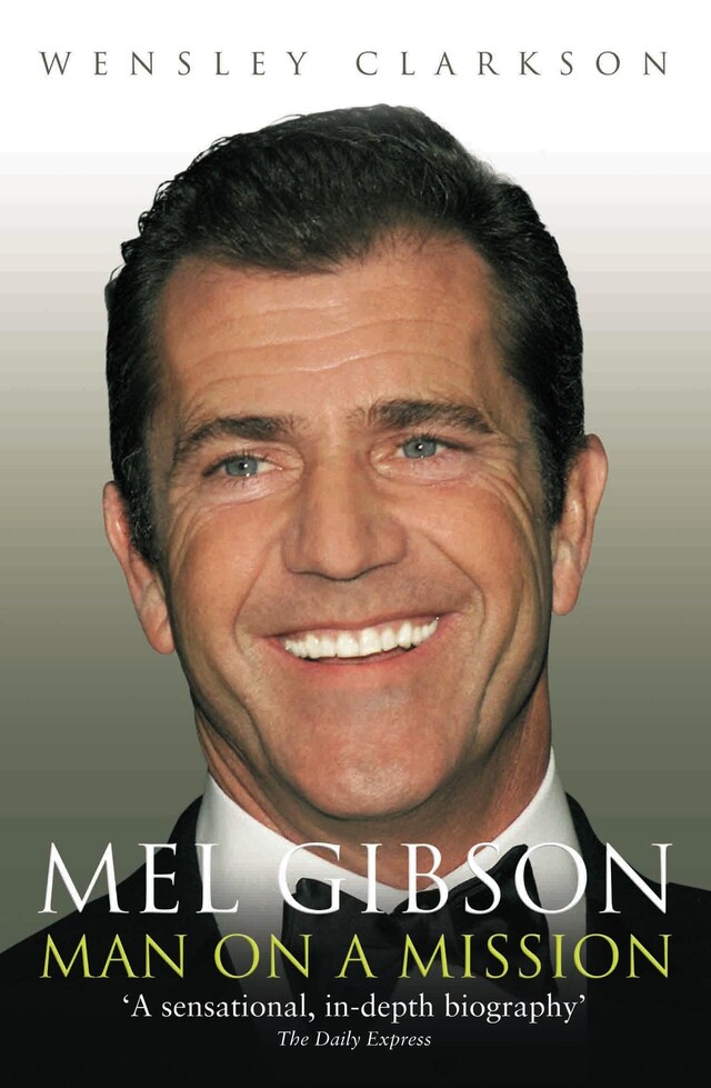 Book cover for Mel Gibson - Man on a Mission