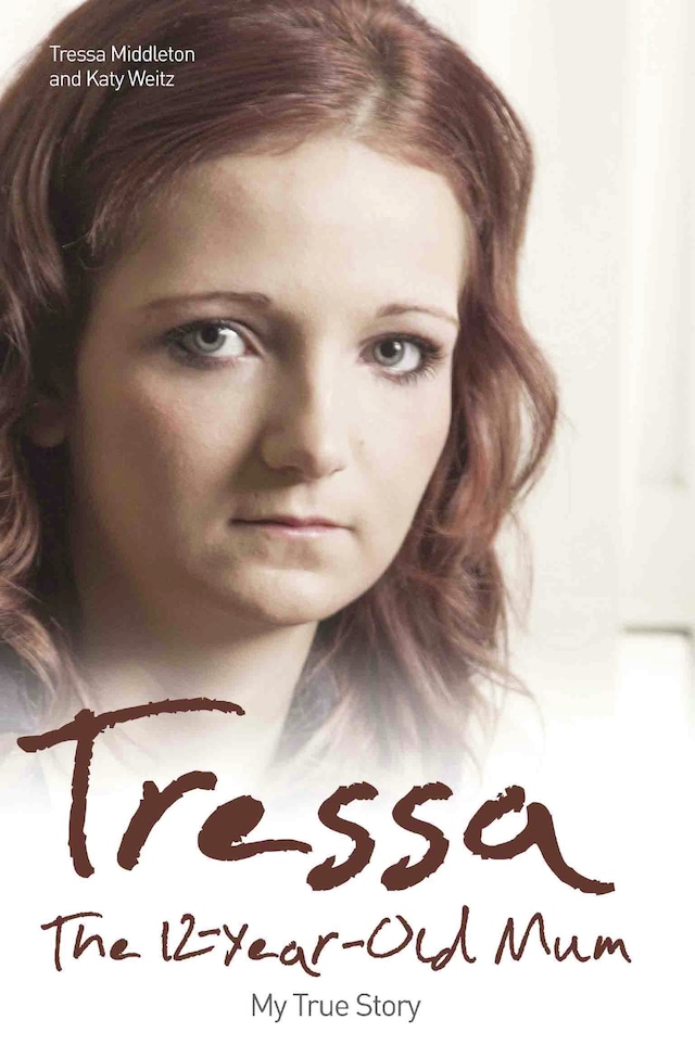 Couverture de livre pour Tressa - The 12-Year-Old Mum: My True Story