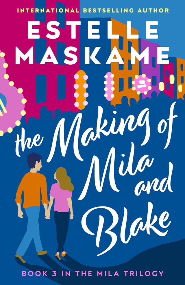 Kirjankansi teokselle The Making of Mila and Blake (The MILA Trilogy 3)