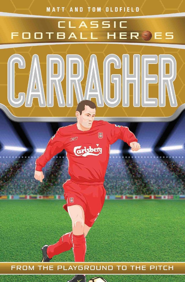 Book cover for Carragher (Classic Football Heroes) - Collect Them All!