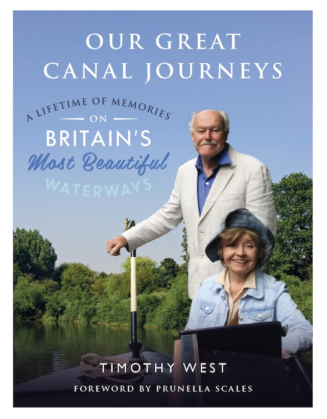 Book cover for Our Great Canal Journeys: A Lifetime of Memories on Britain's Most Beautiful Waterways