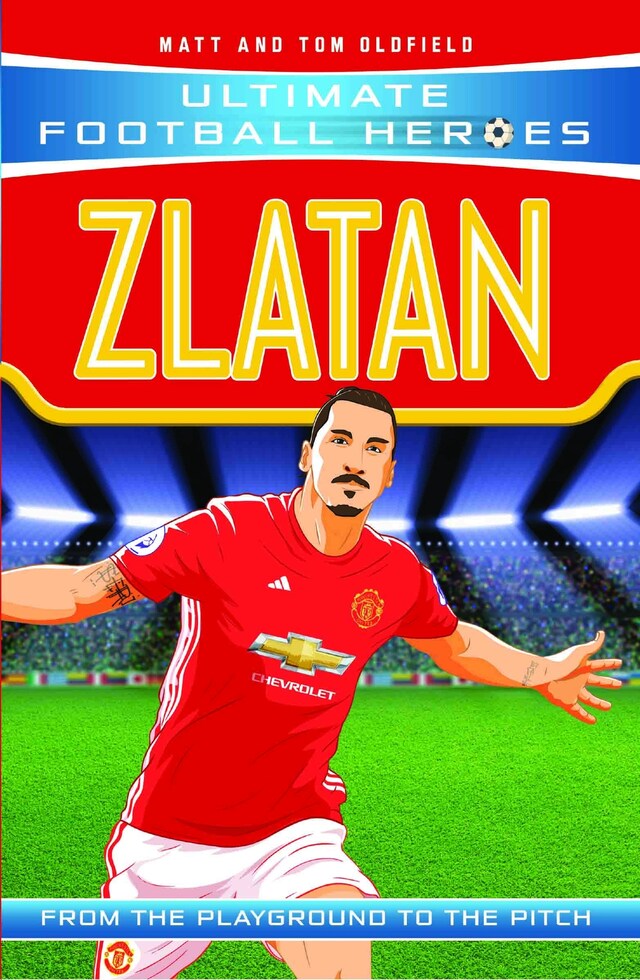 Okładka książki dla Zlatan (Ultimate Football Heroes - the No. 1 football series)