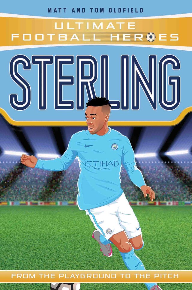 Kirjankansi teokselle Sterling (Ultimate Football Heroes - the No. 1 football series): Collect them all!