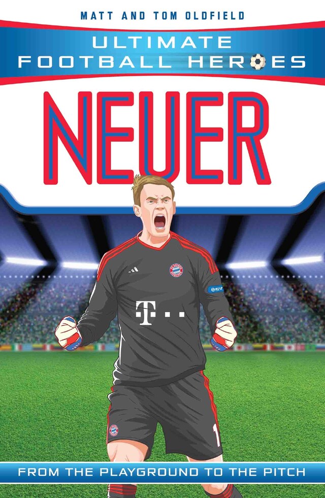 Couverture de livre pour Neuer (Ultimate Football Heroes) - Collect Them All!