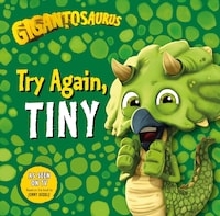 Gigantosaurus - Try Again, TINY