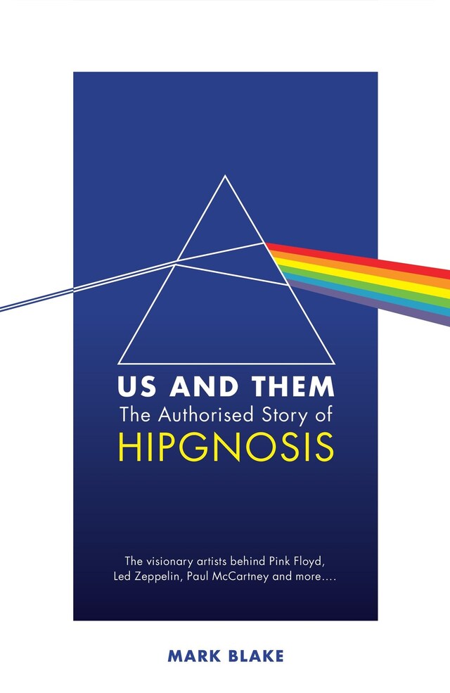 Boekomslag van Us and Them: The Authorised Story of Hipgnosis