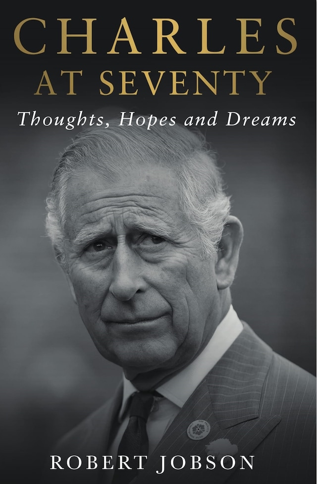 Couverture de livre pour Charles at Seventy - Thoughts, Hopes & Dreams