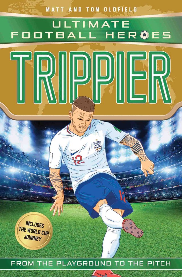 Book cover for Trippier (Ultimate Football Heroes - International Edition) - includes the World Cup Journey!