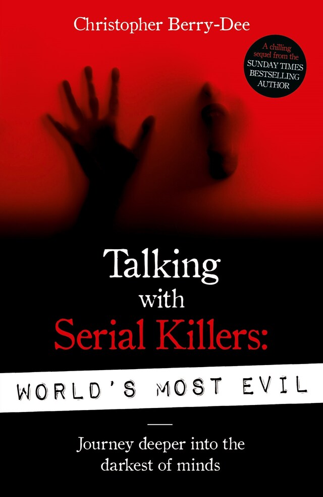 Bokomslag för Talking With Serial Killers: World's Most Evil