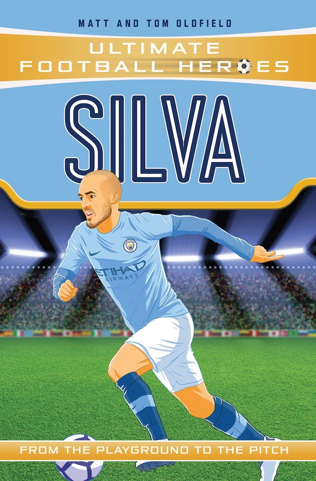 Bokomslag for Silva (Ultimate Football Heroes - the No. 1 football series)