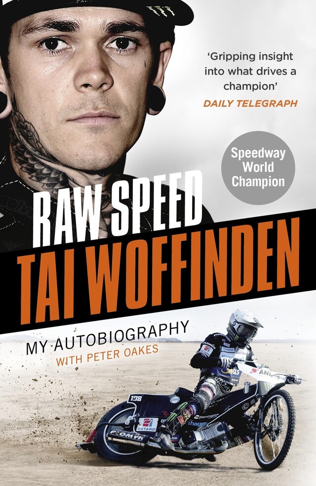 Bokomslag for Raw Speed - The Autobiography of the Three-Times World Speedway Champion