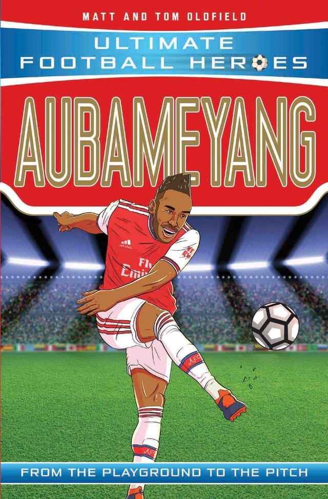 Kirjankansi teokselle Aubameyang (Ultimate Football Heroes - the No. 1 football series)