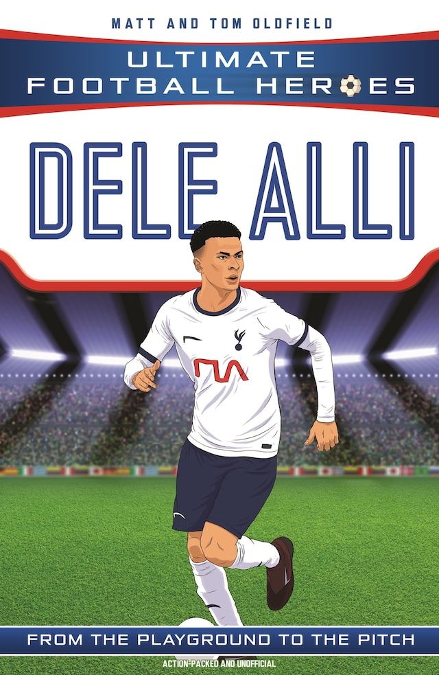 Dele Alli (Ultimate Football Heroes - the No. 1 football series) Book cover for Dele Alli (Ultimate Football Heroes - the No. 1 football series)
