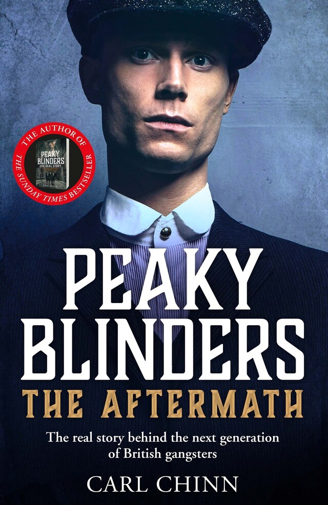 Okładka książki dla Peaky Blinders: The Aftermath: The real story behind the next generation of British gangsters