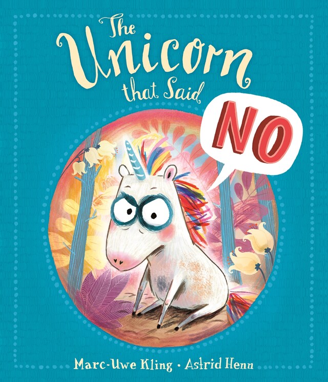 Book cover for The Unicorn That Said No