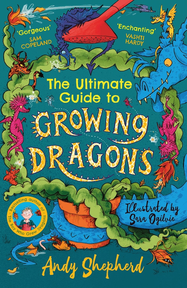 Kirjankansi teokselle The Ultimate Guide to Growing Dragons (The Boy Who Grew Dragons 6)