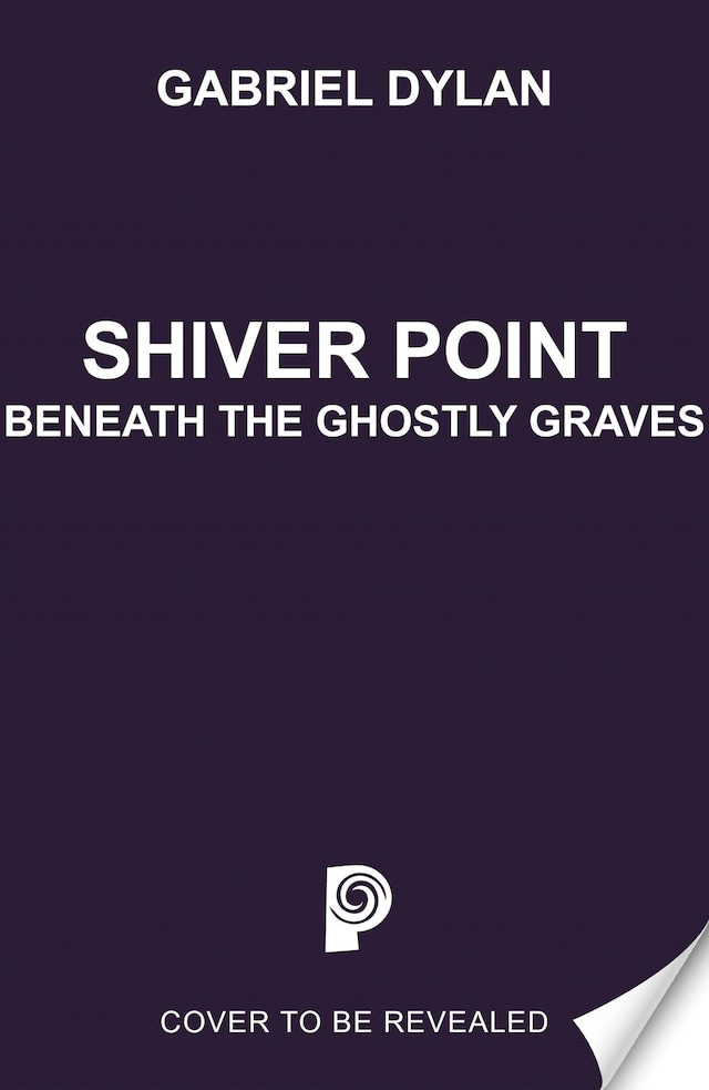 Book cover for Shiver Point: Beneath the Ghostly Graves