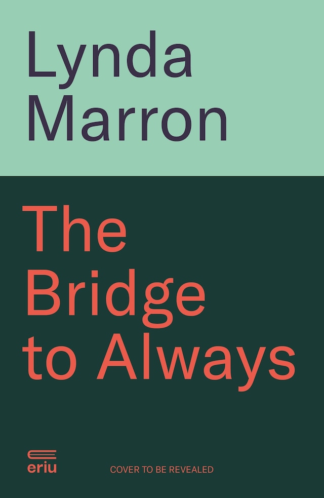 Book cover for The Bridge to Always