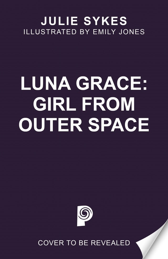 Kirjankansi teokselle Luna Grace: Girl from Outer Space