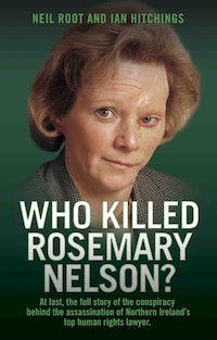 Who Killed Rosemary Nelson?