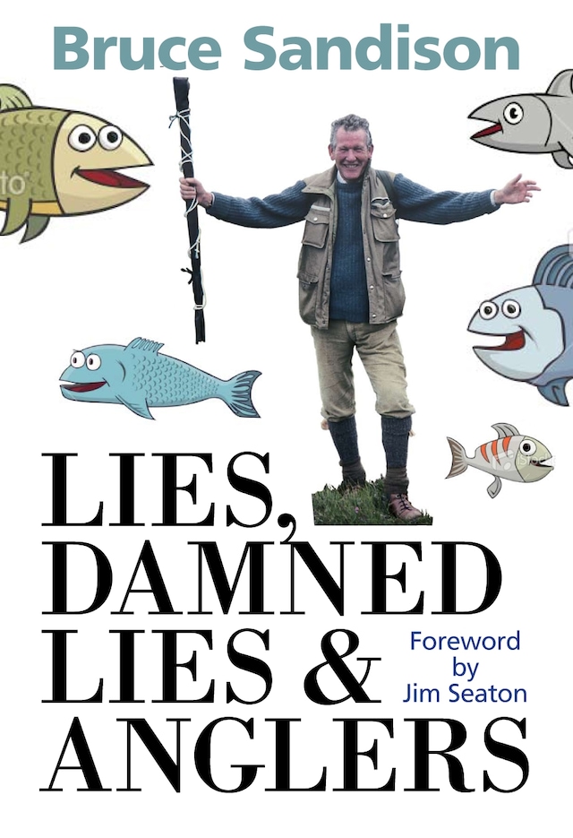 Kirjankansi teokselle Lies, Damned Lies and Anglers