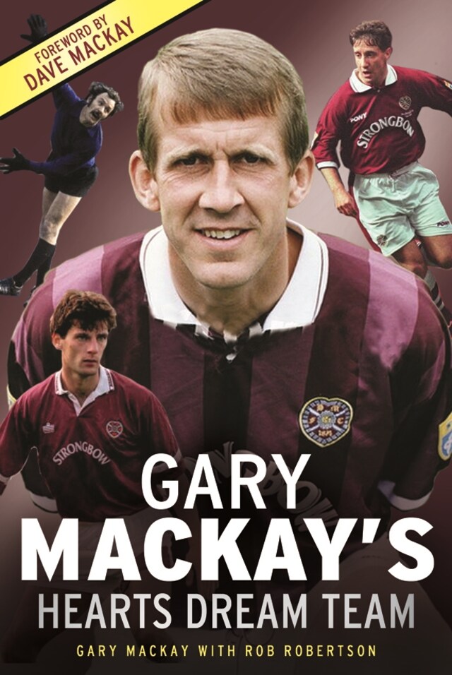 Book cover for Gary Mackay's Hearts Dream Team