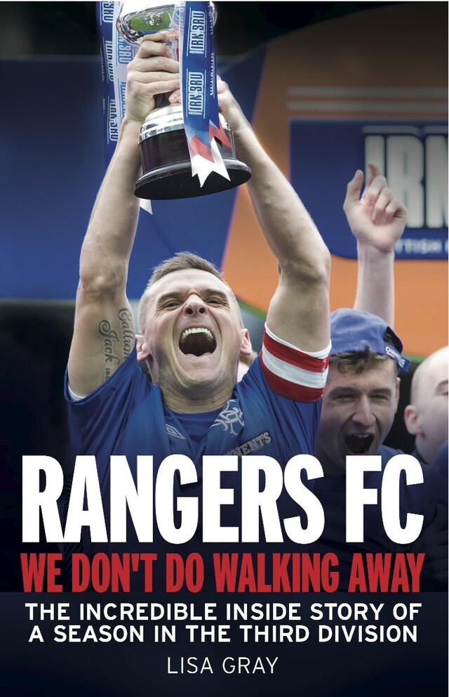 Bokomslag för Rangers FC - We Don't Do Walking Away