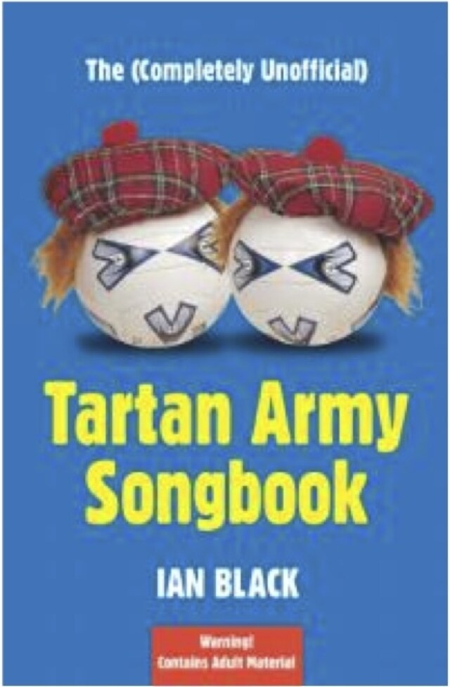 Book cover for The (Completely Unofficial) Tartan Army Songbook