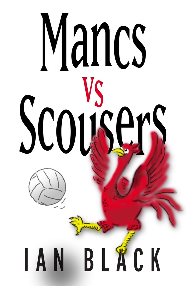 Book cover for Mancs vs Scousers and Scousers vs Mancs