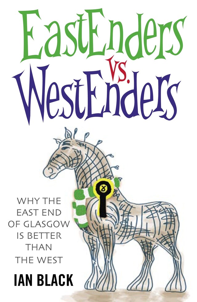 Kirjankansi teokselle Eastenders vs Westenders and Westenders vs Eastenders