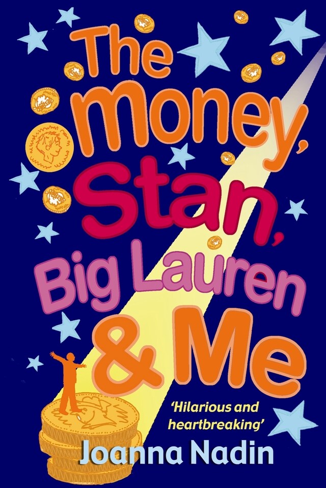 Couverture de livre pour The Money, Stan, Big  Lauren and Me