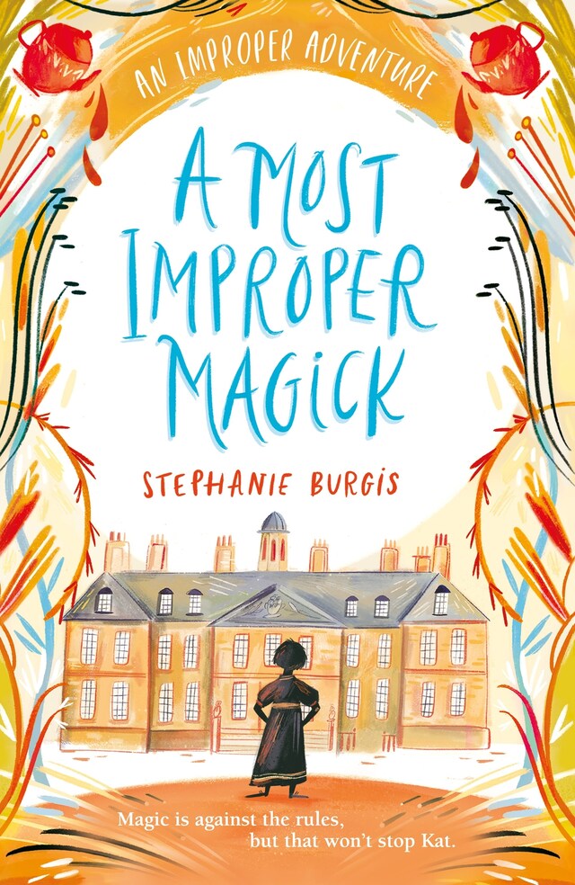 Book cover for A Most Improper Magick: An Improper Adventure 1