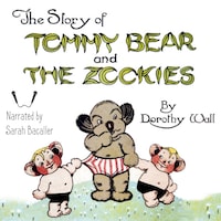 The Story of Tommy Bear and the Zookies