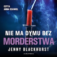 Nie ma dymu bez morderstwa