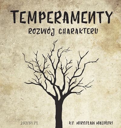 Temperamenty - rozwój charakteru