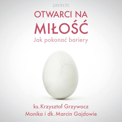Otwarci na miłość
