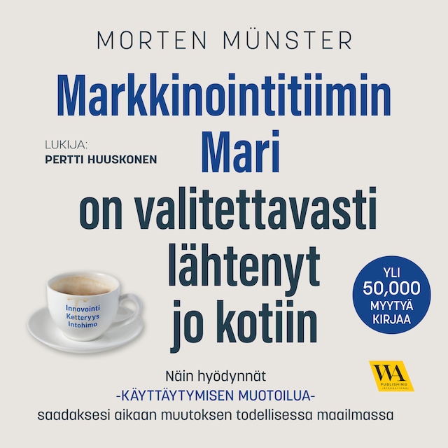 Buchcover für Markkinointitiimin Mari on valitettavasti lähtenyt jo kotiin