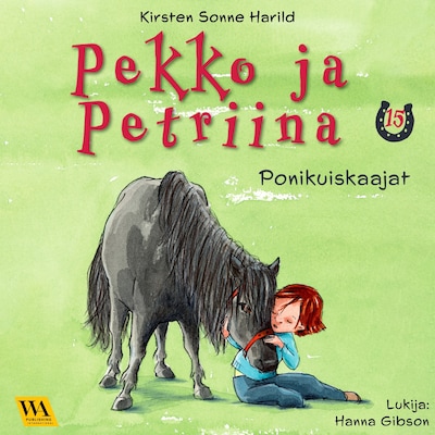 Pekko ja Petriina 15: Ponikuiskaajat