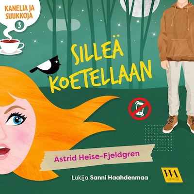 Kanelia ja suukkoja 3: Silleä koetellaan