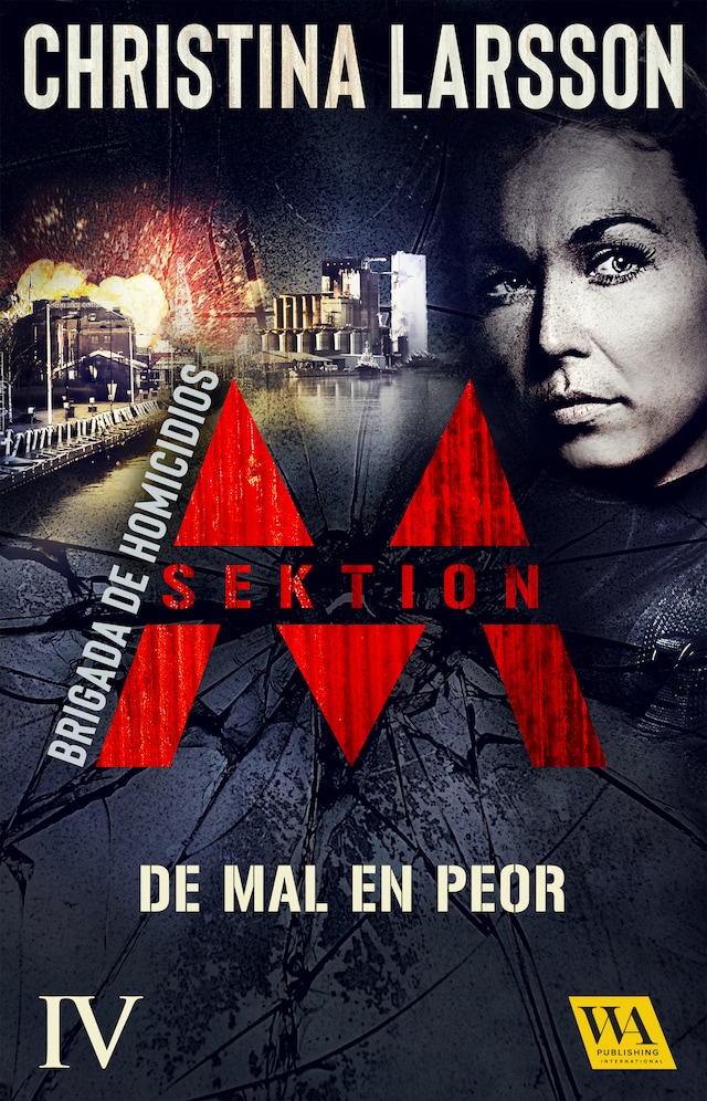 Book cover for Sektion M – Brigada de homicidios IV: De mal en peor