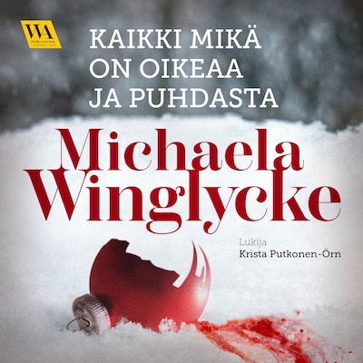 Kaikki mikä on oikeaa ja puhdasta