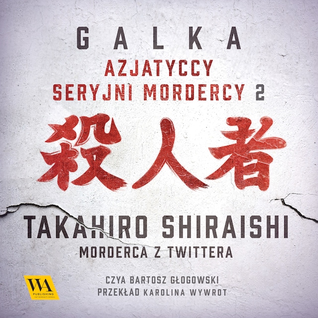 Book cover for Takahiro Shiraishi. Morderca z Twittera