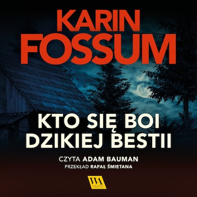 Kto się boi dzikiej bestii