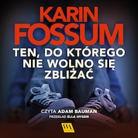 Ten, do którego nie wolno się zbliżać