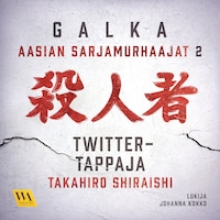 Takahiro Shiraishi - Twitter-tappaja
