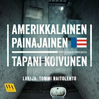 Amerikkalainen painajainen: Vuoteni USA:n vankiloissa