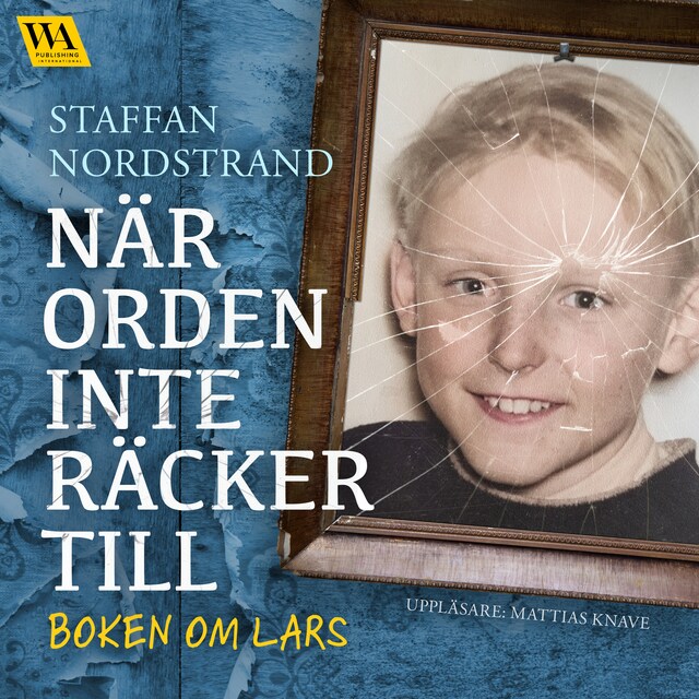 Bogomslag for När orden inte räcker till – boken om Lars