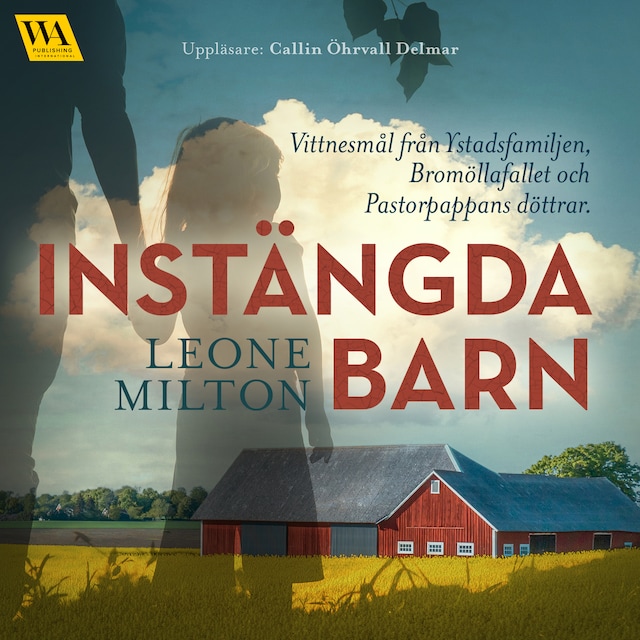 Book cover for Instängda barn – Vittnesmål från Ystadsfamiljen, Bromöllafallet och Pastorpappans döttrar